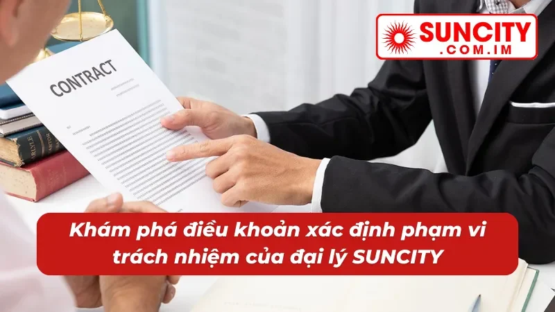 Miễn Trừ Trách Nhiệm SUNCITY - Tấm Khiên Pháp Lý Bảo Vệ Bạn 2 Tất tần tật các điều khoản miễn trừ trách nhiệm